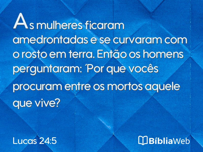 Lucas 24:5 em imagem para compartilhar
