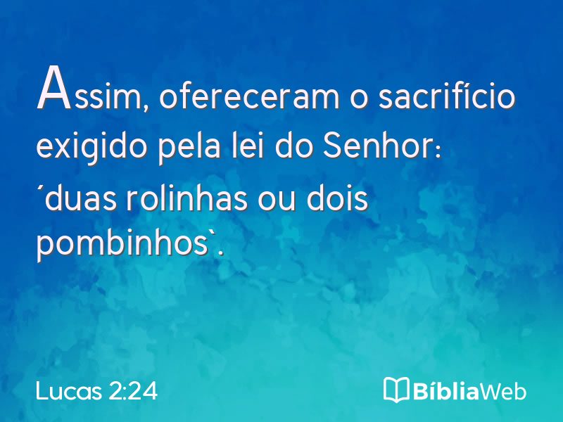 Lucas 2:24 em imagem para compartilhar