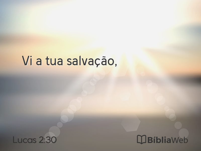 Lucas 2:30 em imagem para compartilhar