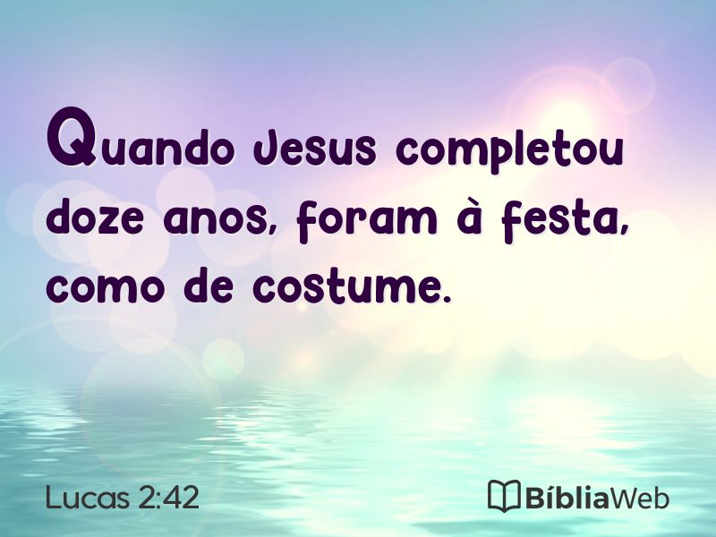 Lucas 2:42 em imagem para compartilhar