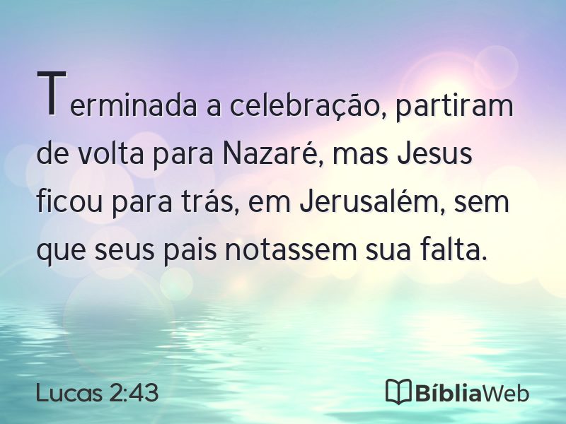 Lucas 2:43 em imagem para compartilhar