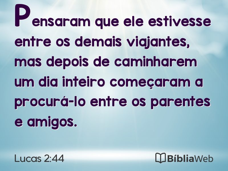 Lucas 2:44 em imagem para compartilhar