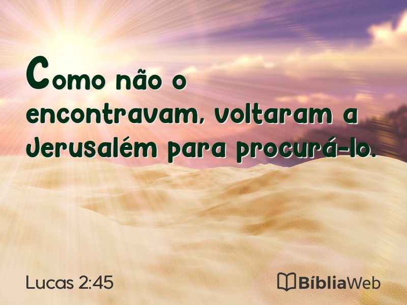 Lucas 2:45 em imagem para compartilhar
