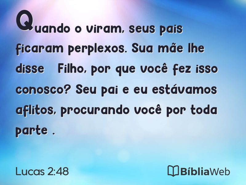 Lucas 2:48 em imagem para compartilhar