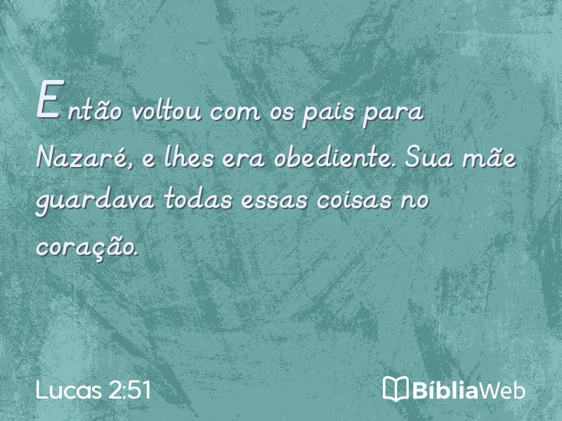 Lucas 2:51 em imagem para compartilhar