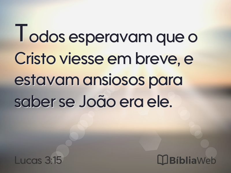 Lucas 3:15 em imagem para compartilhar