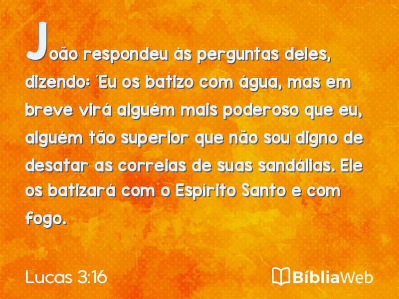 Lucas 3:16 em imagem para compartilhar