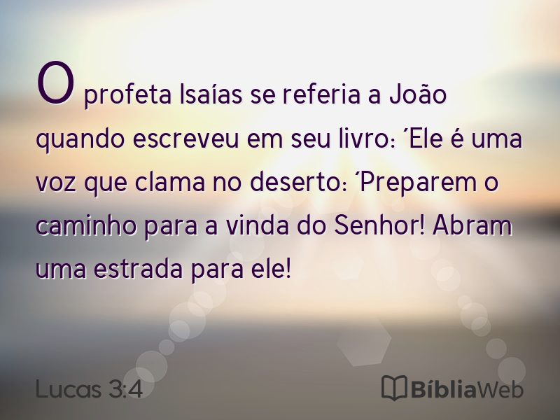 Lucas 3:4 em imagem para compartilhar