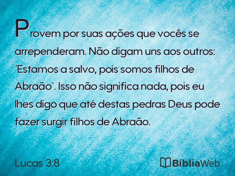 Lucas 3:8 em imagem para compartilhar