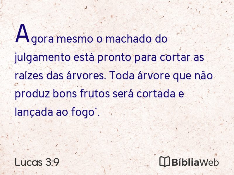 Lucas 3:9 em imagem para compartilhar