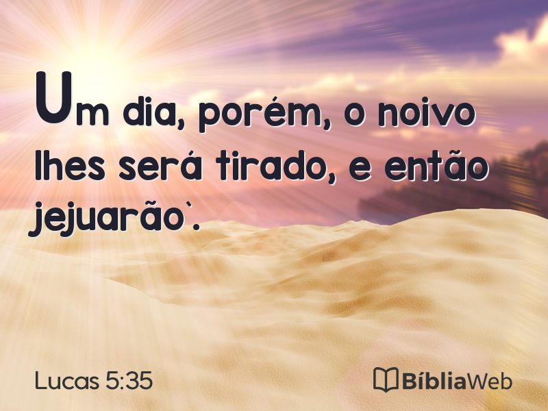 Lucas 5:35 em imagem para compartilhar