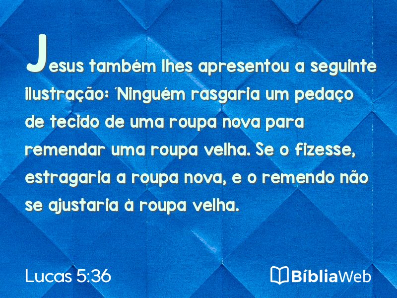 Lucas 5:36 em imagem para compartilhar