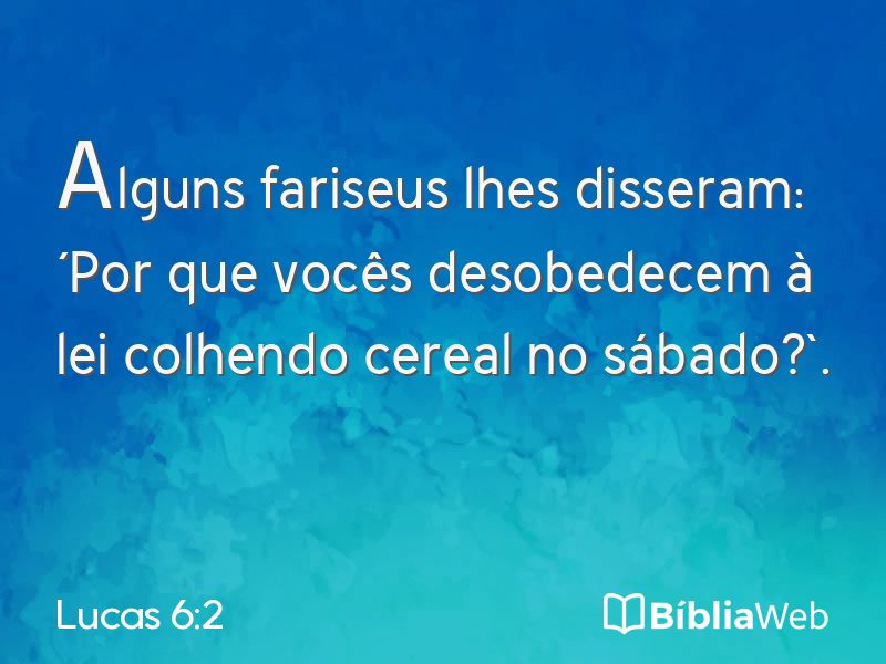 Lucas 6:2 em imagem para compartilhar