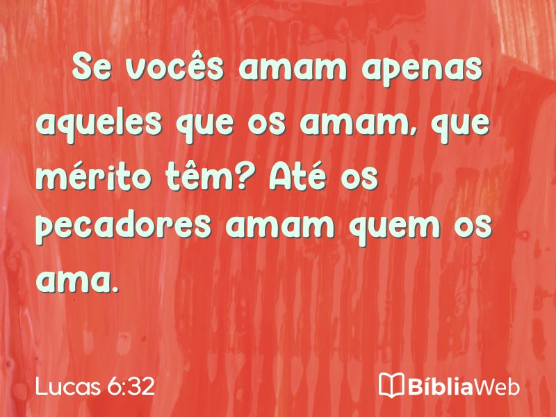 Lucas 6:32 em imagem para compartilhar