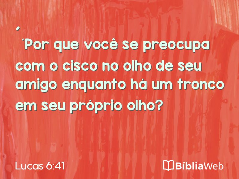 Lucas 6:41 em imagem para compartilhar