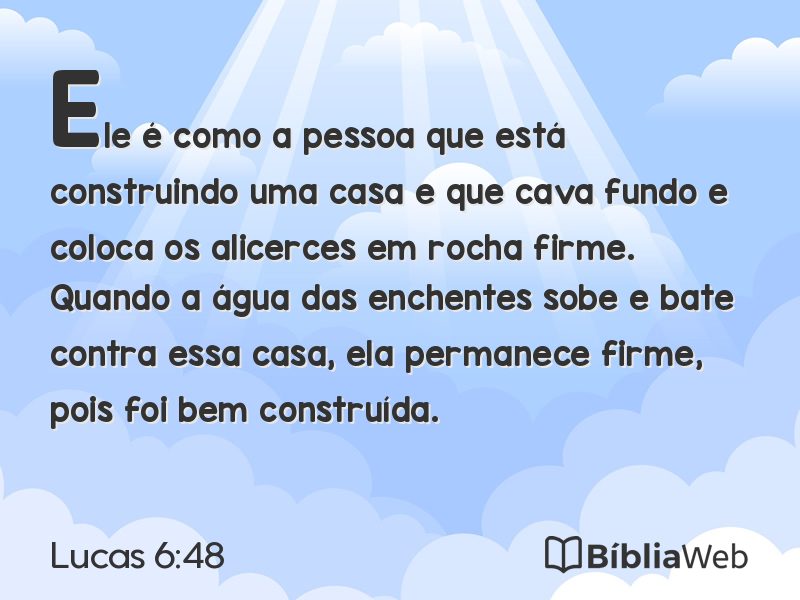Lucas 6:48 em imagem para compartilhar