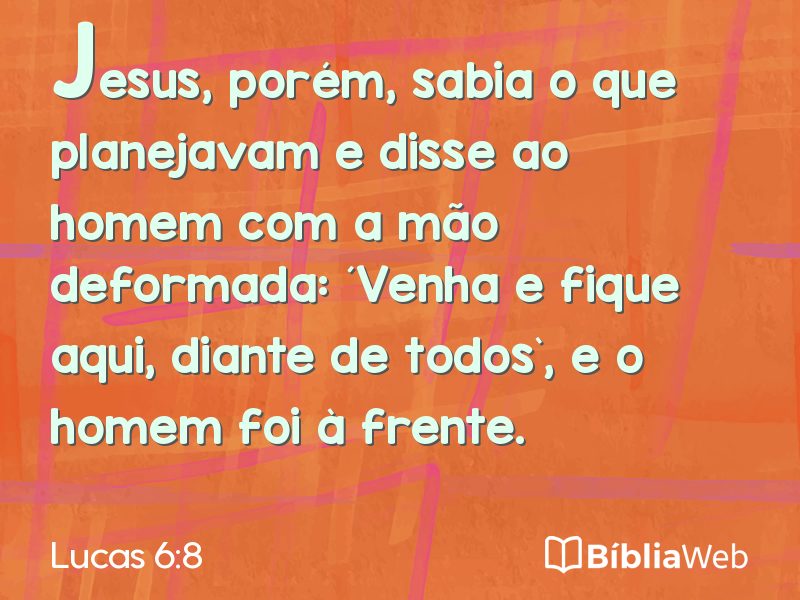 Lucas 6:8 em imagem para compartilhar