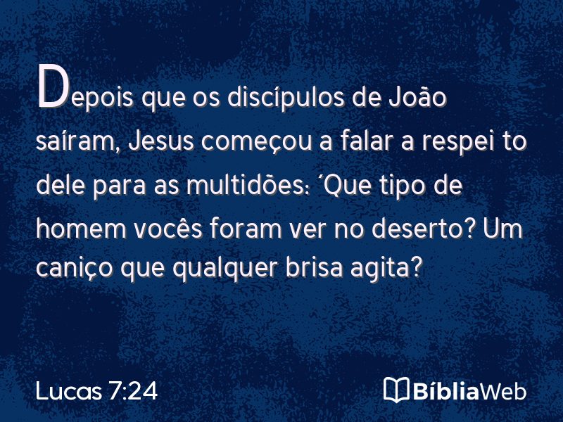 Lucas 7:24 em imagem para compartilhar
