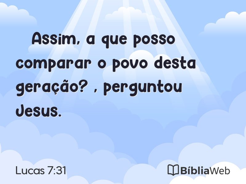 Lucas 7:31 em imagem para compartilhar