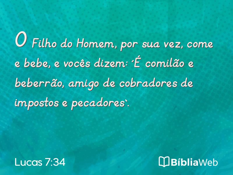 Lucas 7:34 em imagem para compartilhar