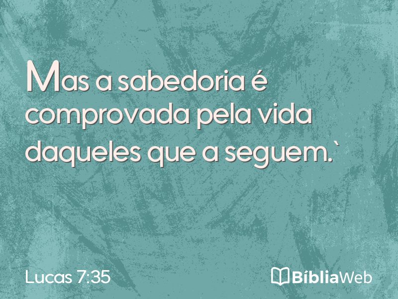 Lucas 7:35 em imagem para compartilhar