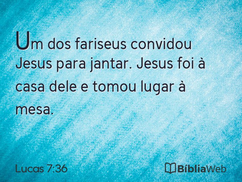 Lucas 7:36 em imagem para compartilhar