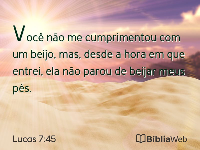 Lucas 7:45 em imagem para compartilhar