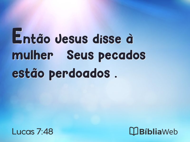 Lucas 7:48 em imagem para compartilhar