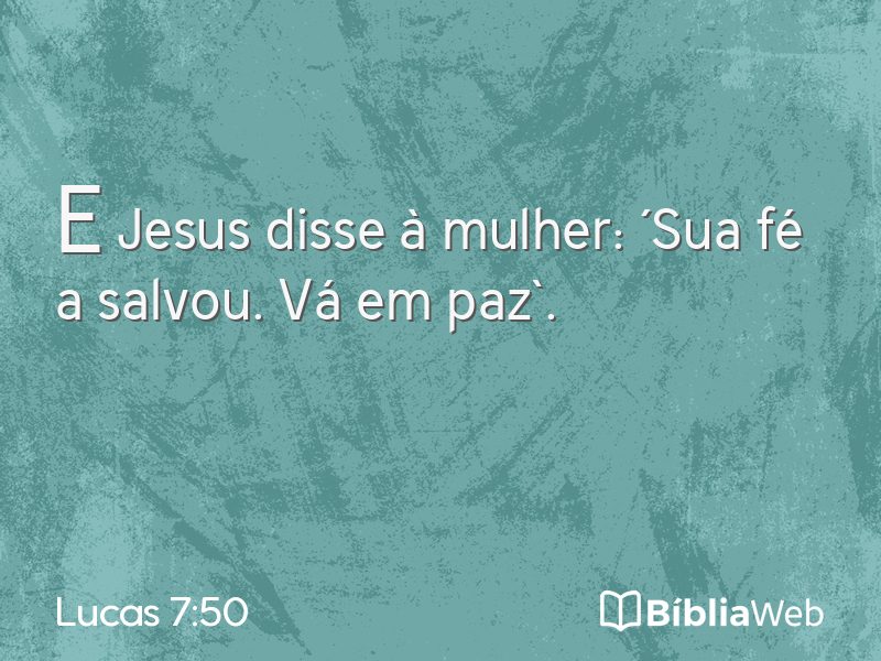 Lucas 7:50 em imagem para compartilhar