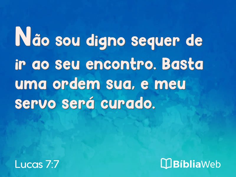 Lucas 7:7 em imagem para compartilhar