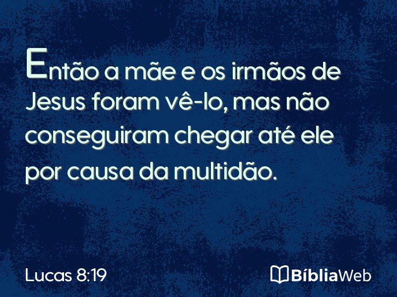 Lucas 8:19 em imagem para compartilhar