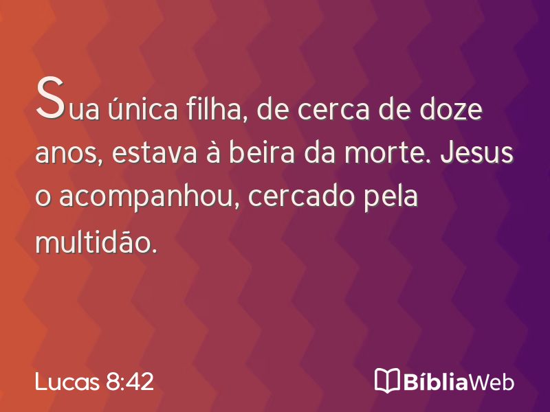 Lucas 8:42 em imagem para compartilhar