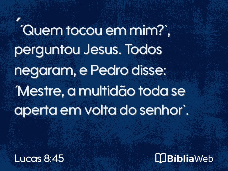Lucas 8:45 em imagem para compartilhar