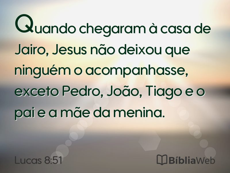 Lucas 8:51 em imagem para compartilhar