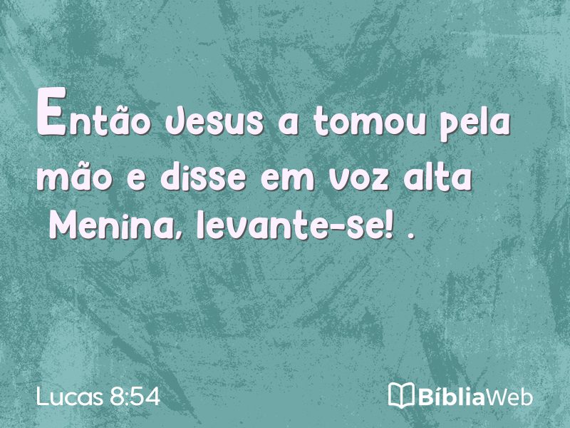 Lucas 8:54 em imagem para compartilhar