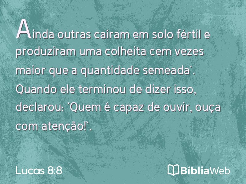 Lucas 8:8 em imagem para compartilhar