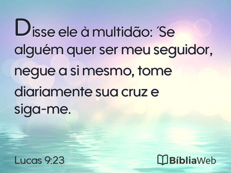 Lucas 9:23 em imagem para compartilhar