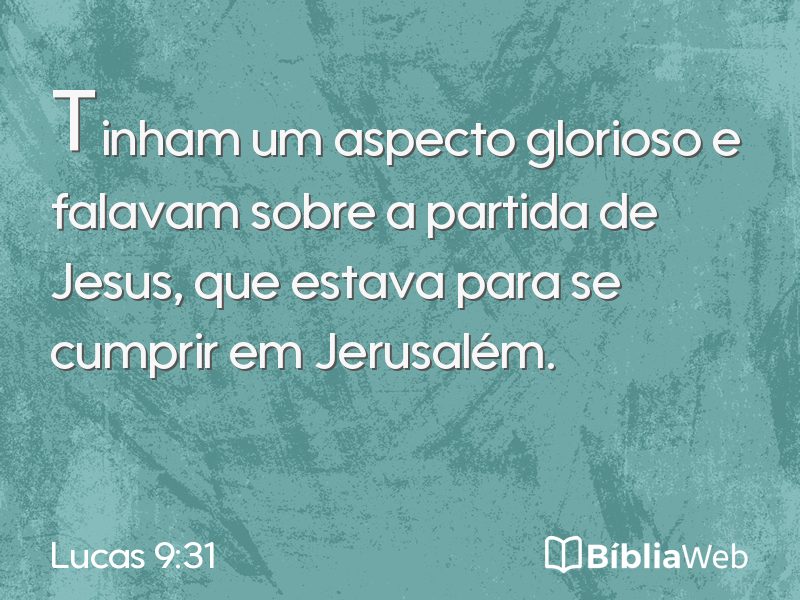 Lucas 9:31 em imagem para compartilhar