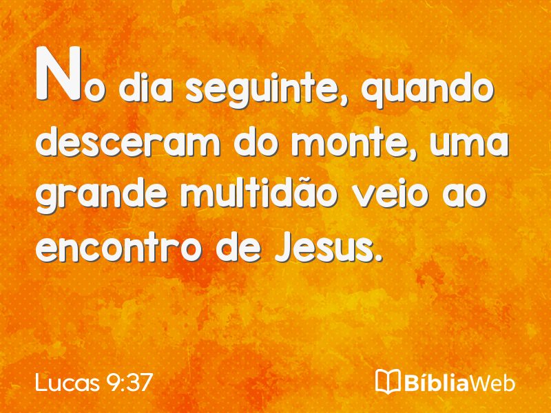 Lucas 9:37 em imagem para compartilhar
