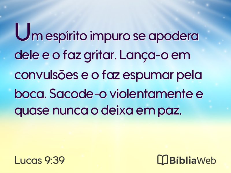 Lucas 9:39 em imagem para compartilhar