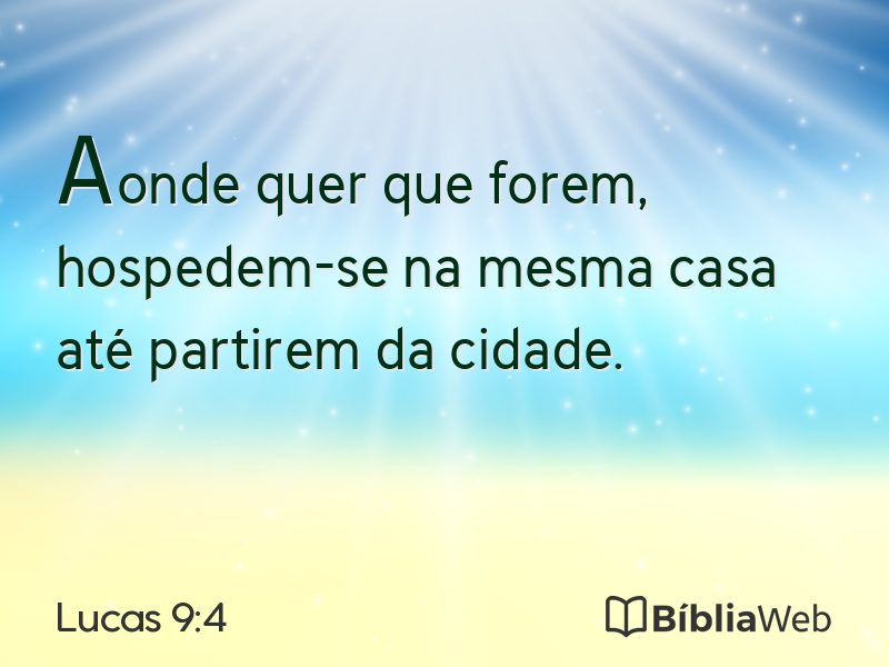 Lucas 9:4 em imagem para compartilhar