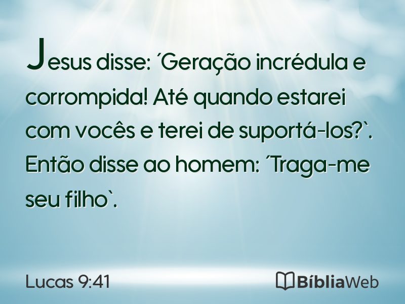Lucas 9:41 em imagem para compartilhar