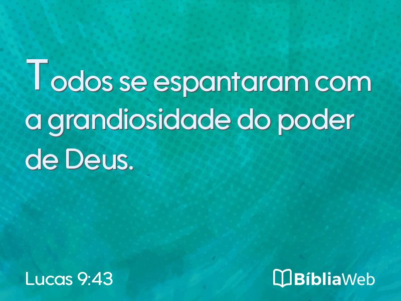 Lucas 9:43 em imagem para compartilhar
