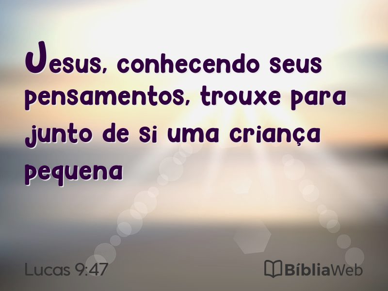 Lucas 9:47 em imagem para compartilhar