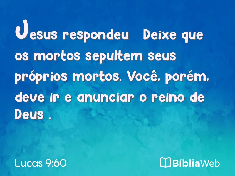 Lucas 9:60 em imagem para compartilhar