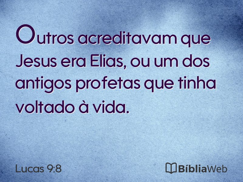Lucas 9:8 em imagem para compartilhar