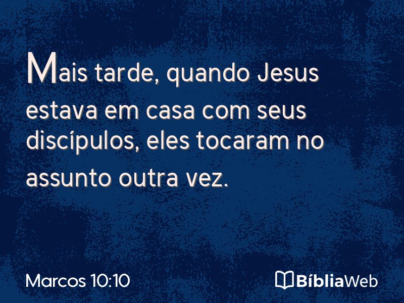 Marcos 10:10 em imagem para compartilhar