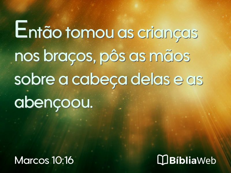 Marcos 10:16 em imagem para compartilhar