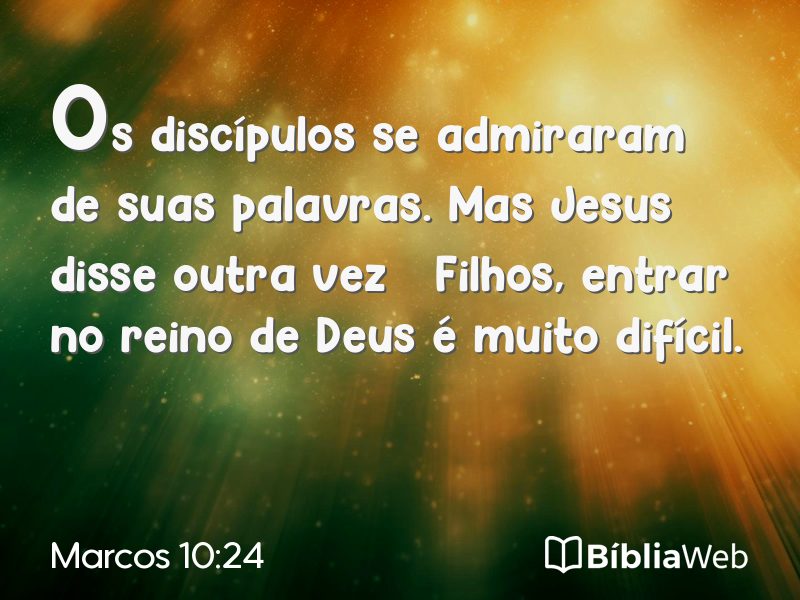 Marcos 10:24 em imagem para compartilhar
