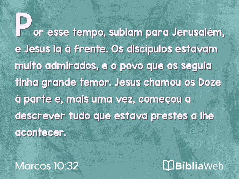 Marcos 10:32 em imagem para compartilhar
